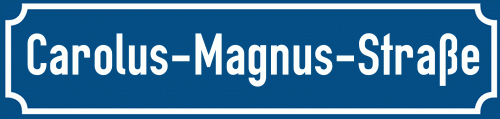 Straßenschild Carolus-Magnus-Straße