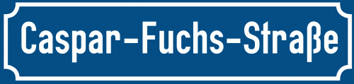 Straßenschild Caspar-Fuchs-Straße