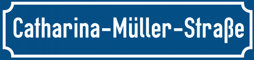 Straßenschild Catharina-Müller-Straße