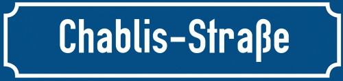 Straßenschild Chablis-Straße