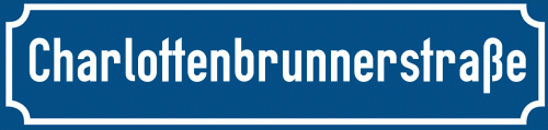 Straßenschild Charlottenbrunnerstraße