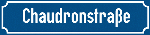 Straßenschild Chaudronstraße