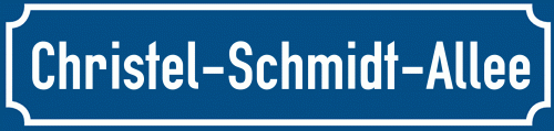 Straßenschild Christel-Schmidt-Allee