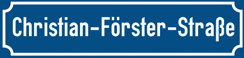 Straßenschild Christian-Förster-Straße