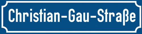 Straßenschild Christian-Gau-Straße