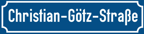 Straßenschild Christian-Götz-Straße