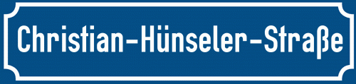 Straßenschild Christian-Hünseler-Straße