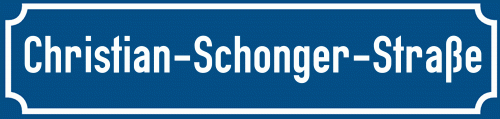 Straßenschild Christian-Schonger-Straße
