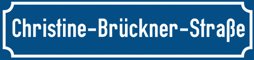 Straßenschild Christine-Brückner-Straße