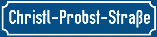 Straßenschild Christl-Probst-Straße zum kostenlosen Download