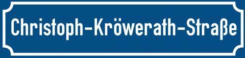 Straßenschild Christoph-Kröwerath-Straße
