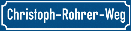 Straßenschild Christoph-Rohrer-Weg