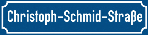 Straßenschild Christoph-Schmid-Straße