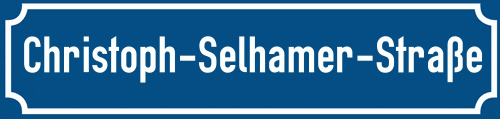 Straßenschild Christoph-Selhamer-Straße