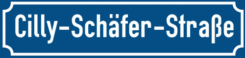 Straßenschild Cilly-Schäfer-Straße