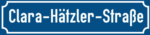 Straßenschild Clara-Hätzler-Straße