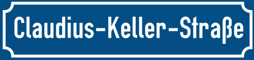 Straßenschild Claudius-Keller-Straße