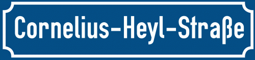 Straßenschild Cornelius-Heyl-Straße