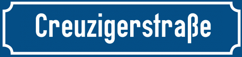 Straßenschild Creuzigerstraße