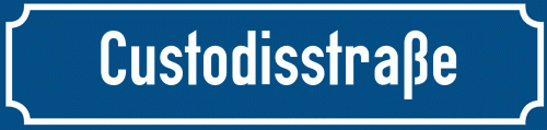 Straßenschild Custodisstraße