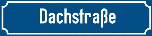 Straßenschild Dachstraße