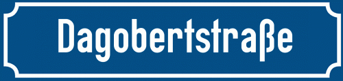 Straßenschild Dagobertstraße zum kostenlosen Download