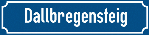 Straßenschild Dallbregensteig