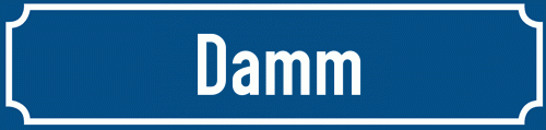 Straßenschild Damm
