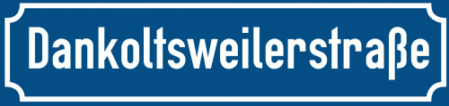 Straßenschild Dankoltsweilerstraße
