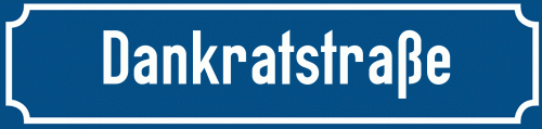 Straßenschild Dankratstraße