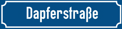 Straßenschild Dapferstraße