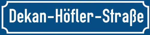 Straßenschild Dekan-Höfler-Straße
