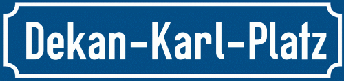 Straßenschild Dekan-Karl-Platz