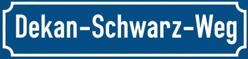 Straßenschild Dekan-Schwarz-Weg