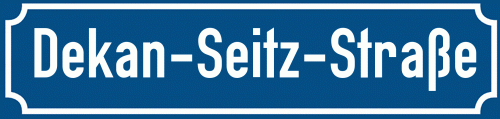 Straßenschild Dekan-Seitz-Straße