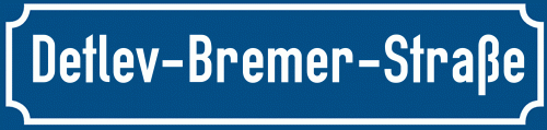Straßenschild Detlev-Bremer-Straße