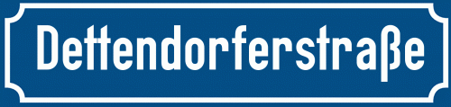 Straßenschild Dettendorferstraße
