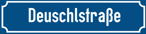 Straßenschild Deuschlstraße