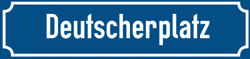 Straßenschild Deutscherplatz