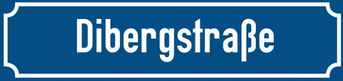 Straßenschild Dibergstraße