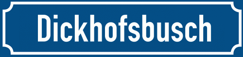 Straßenschild Dickhofsbusch