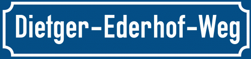 Straßenschild Dietger-Ederhof-Weg