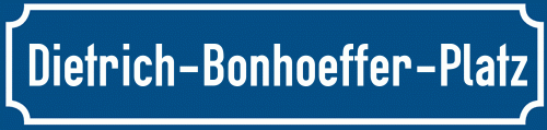 Straßenschild Dietrich-Bonhoeffer-Platz