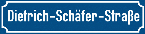 Straßenschild Dietrich-Schäfer-Straße