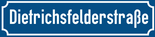 Straßenschild Dietrichsfelderstraße