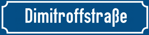 Straßenschild Dimitroffstraße