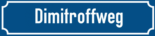 Straßenschild Dimitroffweg