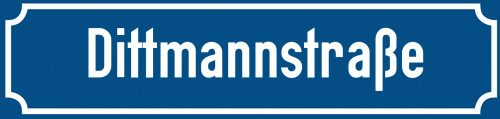 Straßenschild Dittmannstraße
