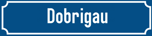 Straßenschild Dobrigau