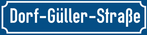 Straßenschild Dorf-Güller-Straße